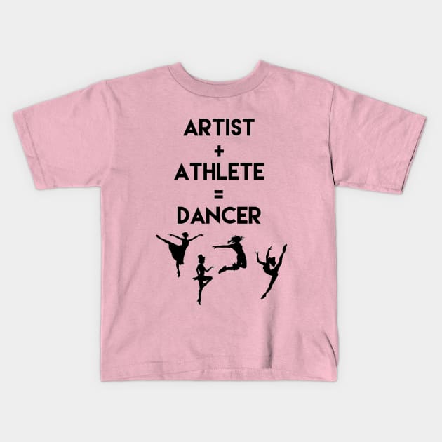 Artist + Athlete = Dancer Kids T-Shirt by Lindsey625